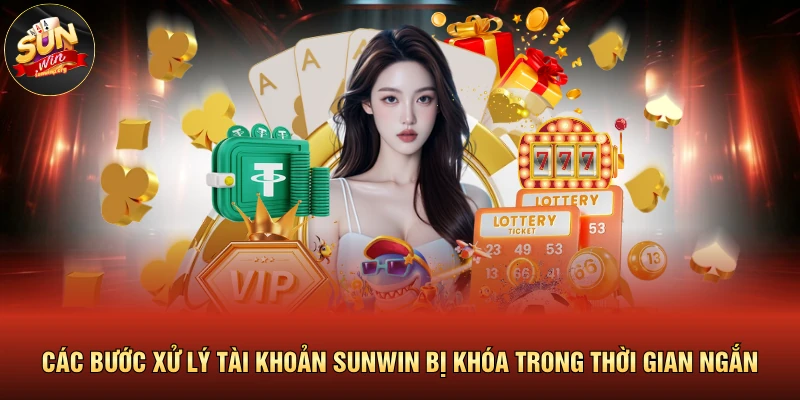 Mở Tài Khoản SUNWIN Khi Bị Khóa Chuẩn Xác Tuyệt Đối 4 Các bước xử lý tài khoản SUNWIN bị khóa trong thời gian ngắn